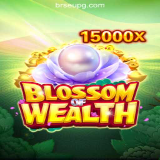 Explore the Thrilling World of 'BlossomofWealth': Your Guide to the Premier Game at SeuPG.COM Oficial Slots Brasil #1