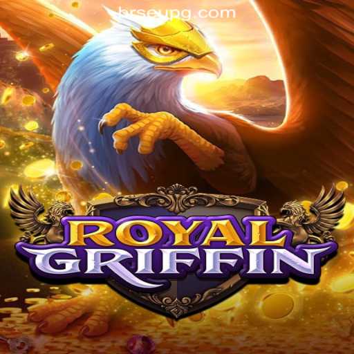 Explore the Magical World of RoyalGriffin: SeuPG.COM Oficial Slots Brasil #1